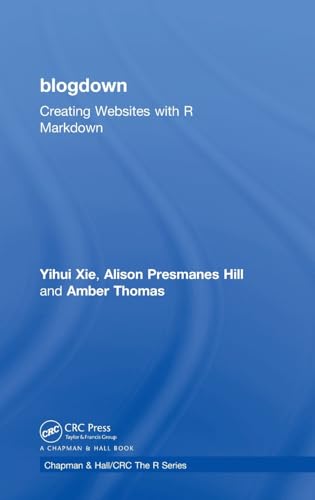 Stock image for blogdown: Creating Websites with R Markdown (Chapman & Hall/CRC The R Series) for sale by GF Books, Inc.