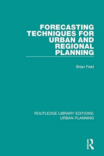 Stock image for Forecasting Techniques for Urban and Regional Planning for sale by Blackwell's