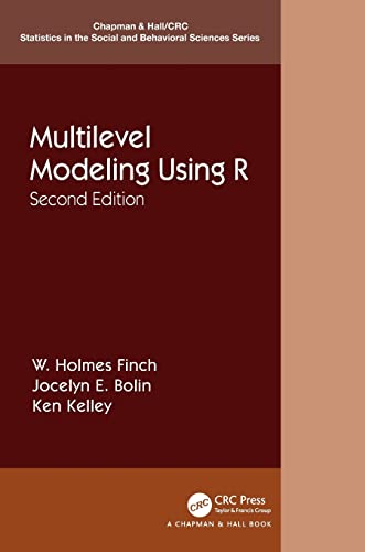 9781138480674: Multilevel Modeling Using R (Chapman & Hall/CRC Statistics in the Social and Behavioral Sciences)