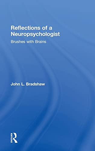 Beispielbild fr Reflections of a Neuropsychologist: Brushes with Brains zum Verkauf von Blackwell's