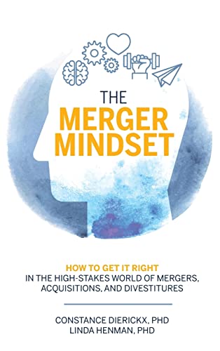 Beispielbild fr The Merger Mindset : How to Get It Right in the High-Stakes World of Mergers, Acquisitions, and Divestitures zum Verkauf von Better World Books