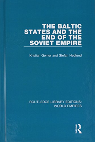 Beispielbild fr The Baltic States and the End of the Soviet Empire zum Verkauf von Blackwell's