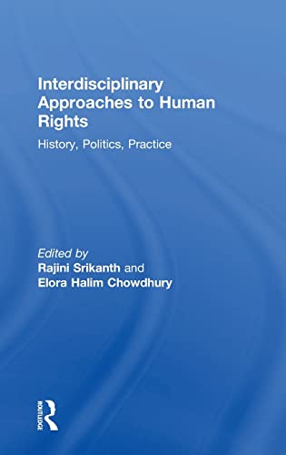 Stock image for Interdisciplinary Approaches to Human Rights: History, Politics, Practice for sale by Chiron Media