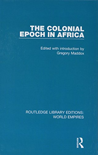 Imagen de archivo de The Colonial Epoch in Africa (Routledge Library Editions: World Empires) a la venta por Chiron Media