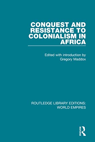 Imagen de archivo de Conquest and Resistance to Colonialism in Africa a la venta por Blackwell's