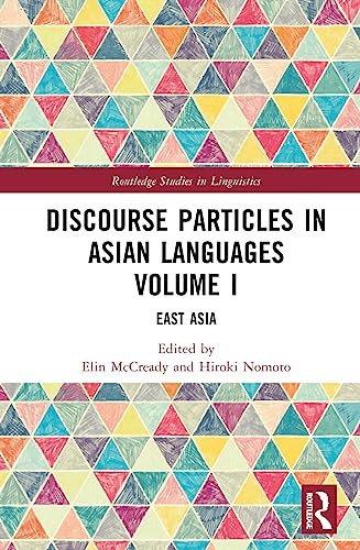 Stock image for Discourse Particles in Asian Languages Volume I: East Asia for sale by THE SAINT BOOKSTORE