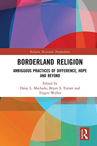Stock image for Borderland Religion: Ambiguous practices of difference, hope and beyond (Religion, Resistance, Hospitalities) for sale by Chiron Media