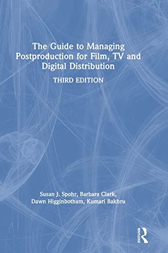 Stock image for The Guide to Managing Postproduction for Film, TV, and Digital Distribution: Managing the Process for sale by Lucky's Textbooks