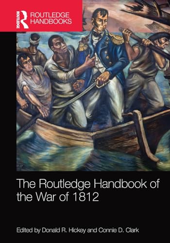 Stock image for The Routledge Handbook of the War of 1812 for sale by Blackwell's