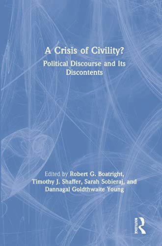 Imagen de archivo de A Crisis of Civility?: Political Discourse and Its Discontents a la venta por Lucky's Textbooks