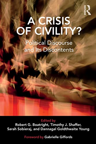 Imagen de archivo de A Crisis of Civility?: Political Discourse and Its Discontents a la venta por SecondSale