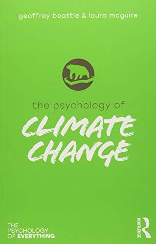 9781138484528: The Psychology of Climate Change (The Psychology of Everything)