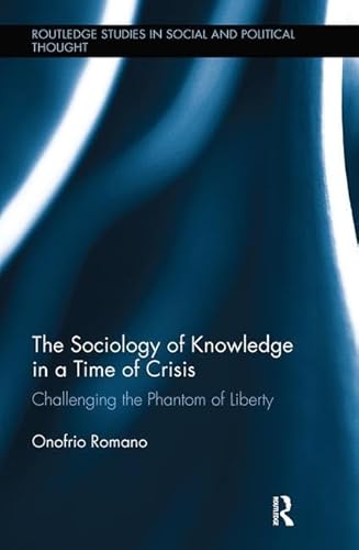 Beispielbild fr The Sociology of Knowledge in a Time of Crisis zum Verkauf von Blackwell's