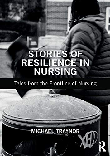 Stock image for Stories of Resilience in Nursing for sale by Blackwell's