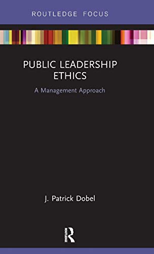 Stock image for Public Leadership Ethics: A Management Approach for sale by Chiron Media