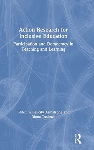 9781138485686: Action Research for Inclusive Education: Participation and Democracy in Teaching and Learning