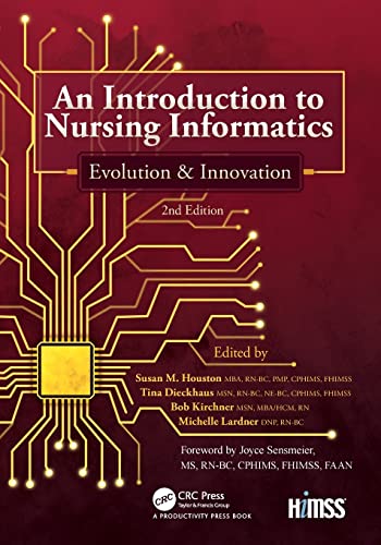 Beispielbild fr An Introduction to Nursing Informatics, Evolution, and Innovation, 2nd Edition: Evolution and Innovation (HIMSS Book Series) zum Verkauf von GF Books, Inc.