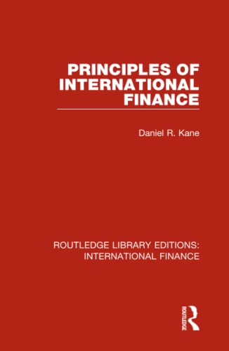 Beispielbild fr Kane, D: Principles of International Finance (Routledge Library Editions: International Finance) zum Verkauf von Buchpark