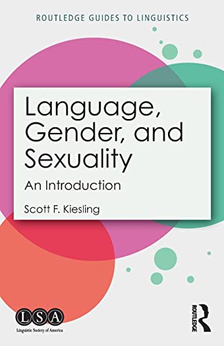Stock image for Language, Gender, and Sexuality: An Introduction (Routledge Guides to Linguistics) for sale by BooksRun