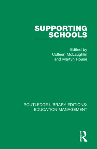Imagen de archivo de Supporting Schools: Advisory Worker's Role (Routledge Library Editions: Education Management) a la venta por Chiron Media