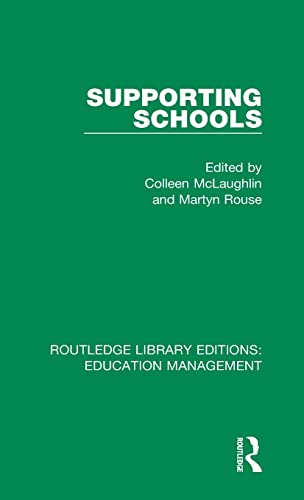 Stock image for Supporting Schools: Advisory Worker's Role (Routledge Library Editions: Education Management) for sale by Chiron Media