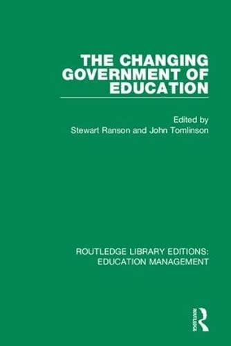 Imagen de archivo de The Changing Government of Education (Routledge Library Editions: Education Management) a la venta por Chiron Media