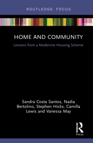 Imagen de archivo de Home and Community: Lessons from a Modernist Housing Scheme a la venta por Chiron Media
