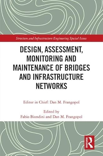 Imagen de archivo de Design Assessment Monitoring And Maintenance Of Bridges And Infrastructure Networks (Hb 2018) a la venta por Basi6 International