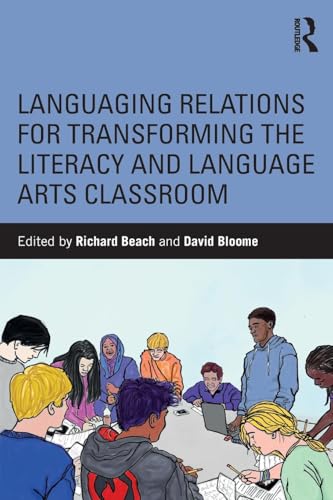 9781138489912: Languaging Relations for Transforming the Literacy and Language Arts Classroom