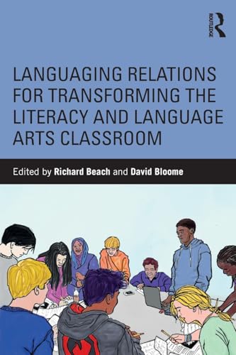 Stock image for Languaging Relations for Transforming the Literacy and Language Arts Classroom for sale by Blackwell's