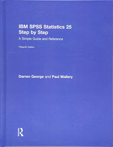 Beispielbild fr IBM SPSS Statistics 25 Step by Step : A Simple Guide and Reference zum Verkauf von Buchpark