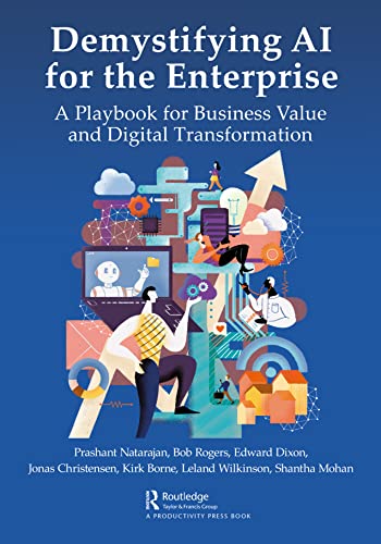 Imagen de archivo de Demystifying AI for the Enterprise: A Playbook for Business Value and Digital Transformation a la venta por Chiron Media