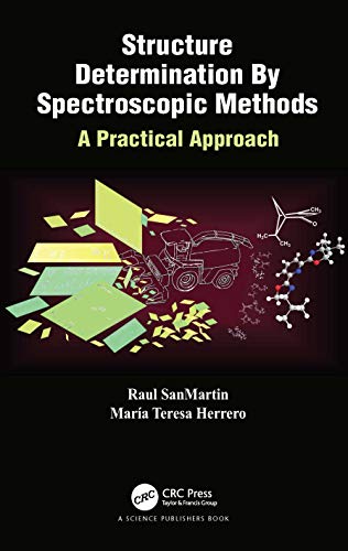 Imagen de archivo de Structure Determination by Spectroscopic Methods: A Practical Approach a la venta por Chiron Media