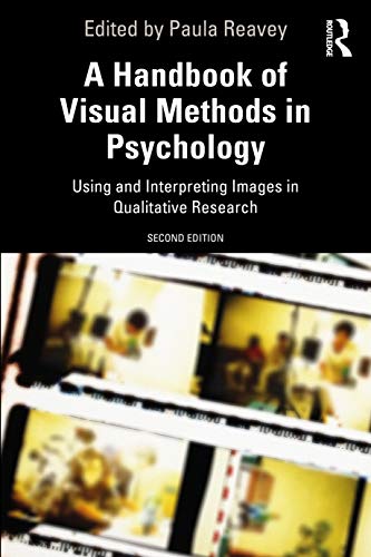 Stock image for A Handbook of Visual Methods in Psychology: Using and Interpreting Images in Qualitative Research for sale by Blackwell's