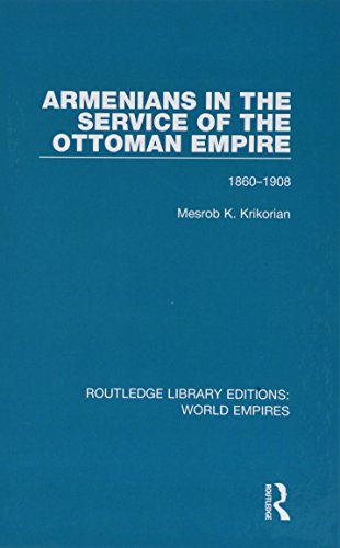 Stock image for Armenians in the Service of the Ottoman Empire, 1860-1908 for sale by Blackwell's