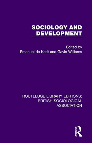 Stock image for Sociology and Development (Routledge Library Editions: British Sociological Association) for sale by GF Books, Inc.