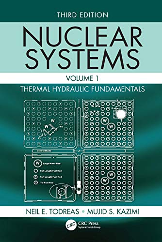 Beispielbild fr Nuclear Systems Volume I: Thermal Hydraulic Fundamentals, Third Edition zum Verkauf von BooksRun