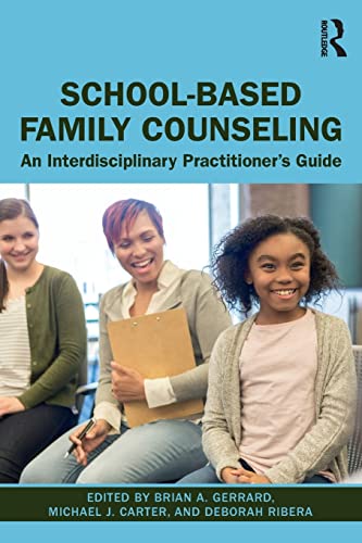 Stock image for School-Based Family Counseling: An Interdisciplinary Practitioner's Guide for sale by GF Books, Inc.