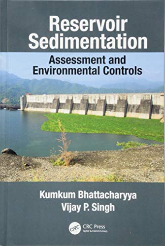 9781138493636: Reservoir Sedimentation: Assessment and Environmental Controls