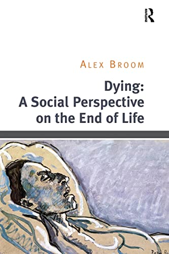 Beispielbild fr Dying: A Social Perspective on the End of Life zum Verkauf von Blackwell's
