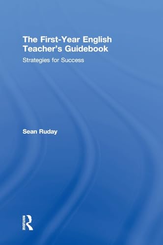 9781138495692: The First-Year English Teacher's Guidebook: Strategies for Success (Toolkit Books)