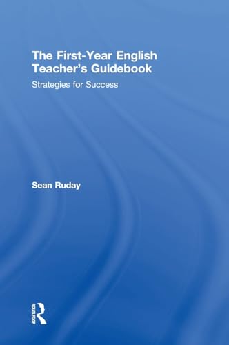 Stock image for The First-Year English Teacher's Guidebook: Strategies for Success for sale by Chiron Media