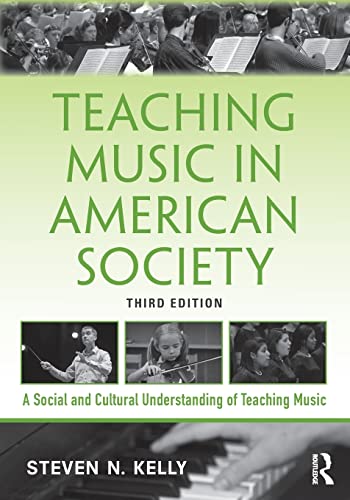 Stock image for Teaching Music in American Society: A Social and Cultural Understanding of Teaching Music for sale by Blackwell's
