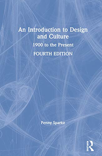 Stock image for An Introduction to Design and Culture: 1900 to the Present for sale by HPB-Red