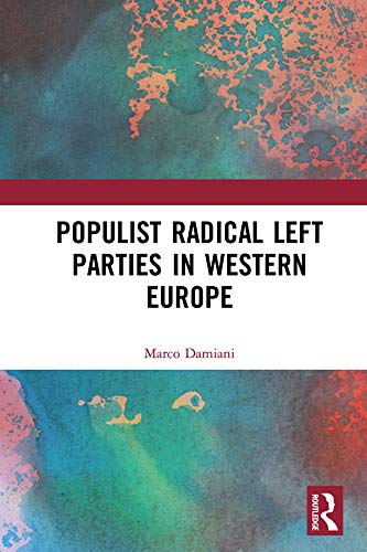 Beispielbild fr Populist Radical Left Parties in Western Europe: Equality and Sovereignty zum Verkauf von WorldofBooks