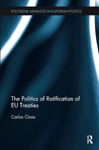 Imagen de archivo de The Politics of Ratification of EU Treaties a la venta por Blackwell's