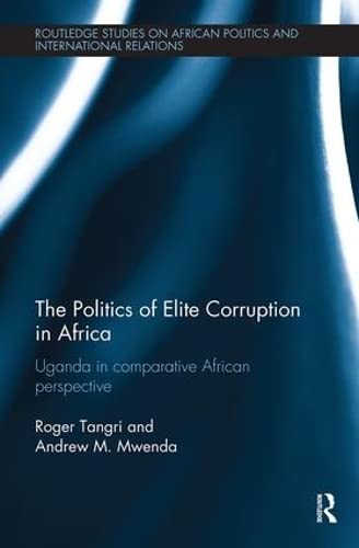 Beispielbild fr The Politics of Elite Corruption in Africa zum Verkauf von Blackwell's