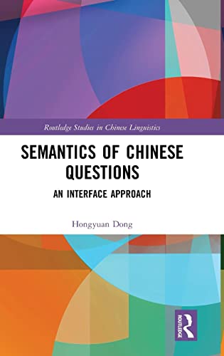 Stock image for Semantics of Chinese Questions: An Interface Approach for sale by ThriftBooks-Dallas
