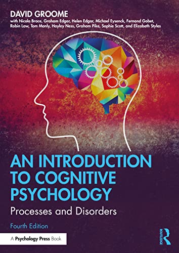 Stock image for Introduction to Cognitive Psychology : Processes and Disorders for sale by GreatBookPrices