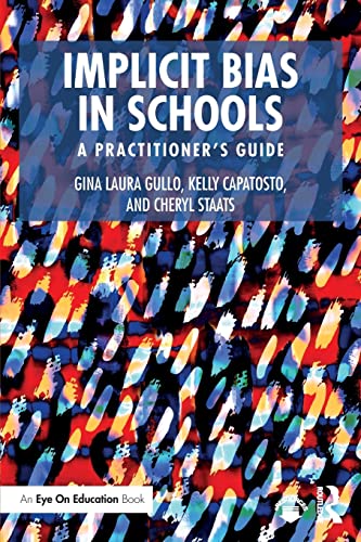 Imagen de archivo de Implicit Bias in Schools: A Practitioner  s Guide (Eye on Education) a la venta por BooksRun